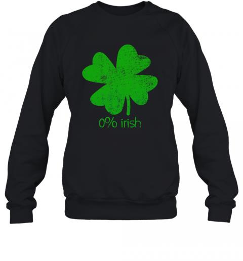 0% Irish St Patricks Day Funny Men Women 3 » Cool Gifts for You - Mfamilygift 0% Irish St Patricks Day Funny Men Women 3
