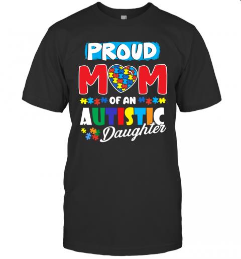 Autism Awareness Shirt Proud dad Of An Autistic dau Autism Awareness Shirt Proud dad Of An Autistic dau