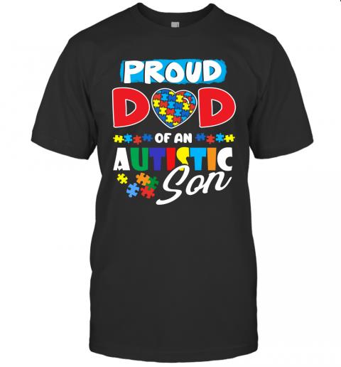 Autism Awareness Shirt Proud Dad Of An Autistic Son