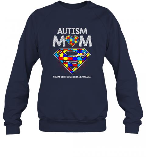 Autism Mom When No Other Super Heroes Are Available Autism Awareness Day 4 » Cool Gifts for You - Mfamilygift Autism Mom When No Other Super Heroes Are Available Autism Awareness Day 4