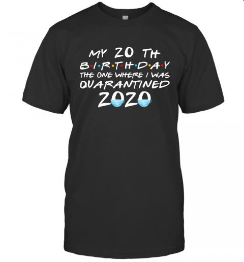 Birthday Quarantined AGE My 20th
