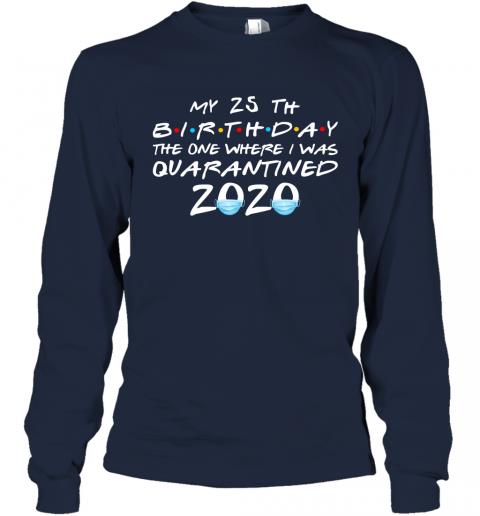Birthday Quarantined AGE My 25th 3 » Cool Gifts for You - Mfamilygift Birthday Quarantined AGE My 25th 3