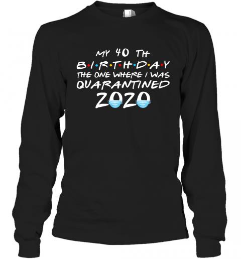 Birthday Quarantined AGE My 40th 2 » Cool Gifts for You - Mfamilygift Birthday Quarantined AGE My 40th 2