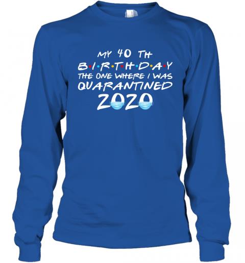Birthday Quarantined AGE My 40th 4 » Cool Gifts for You - Mfamilygift Birthday Quarantined AGE My 40th 4