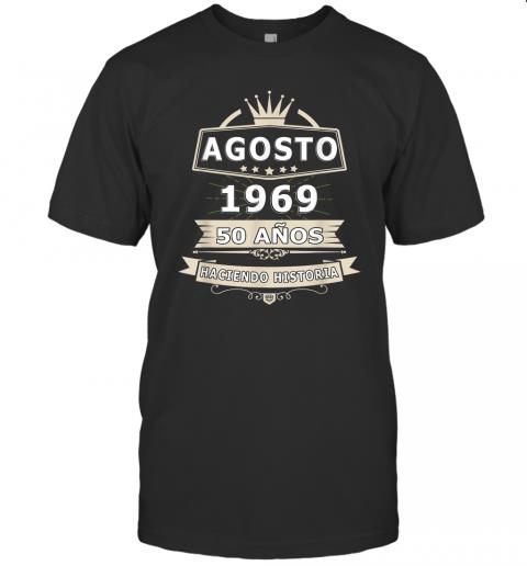 Camisa De Cumpleanos 50 Anos Agosto 1969 in Spanish Camisa De Cumpleanos 50 Anos Agosto 1969 in Spanish