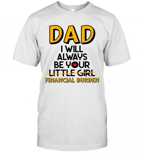 Dad I Will Always Be Your Little Girl Dad I Will Always Be Your Little Girl