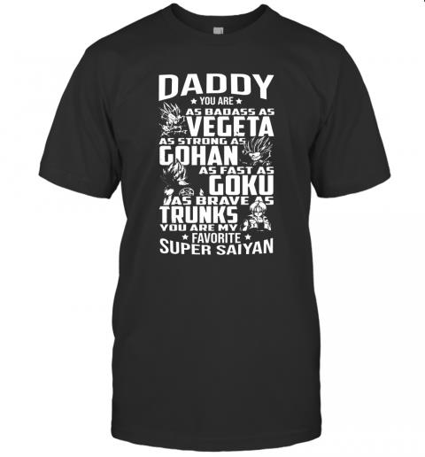 Daddy You Are My Favorite Super Saiyan