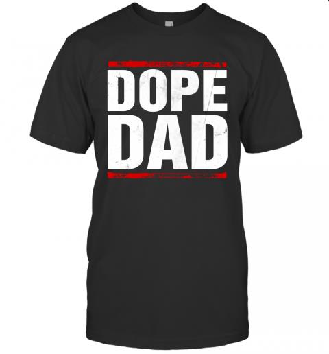 Dope Dad 1 » Cool Gifts for You - Mfamilygift Dope Dad 1