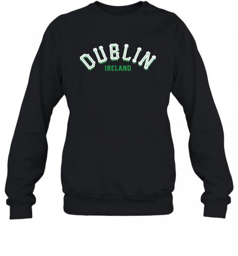 Dublin Ireland Sweatshirt Vintage Irish Capital 3 » Cool Gifts for You - Mfamilygift Dublin Ireland Sweatshirt Vintage Irish Capital 3