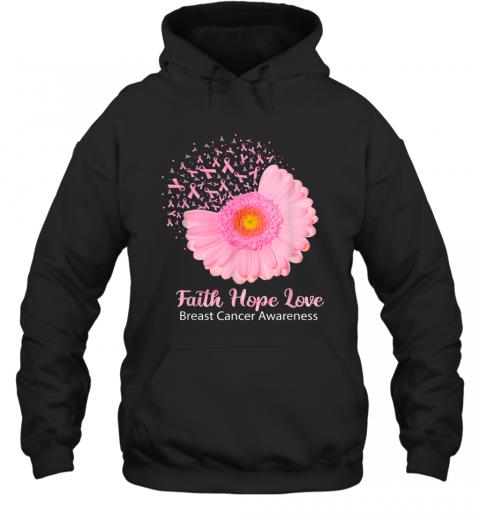 Faith Hope Love Breast Cancer Awareness Flower Pink Hoodie Faith Hope Love Breast Cancer Awareness Flower Pink Hoodie