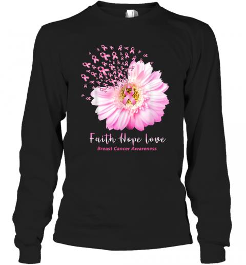Faith Hope Love Tshirt Breast Cancer Awareness Gifts Long Sleeve
