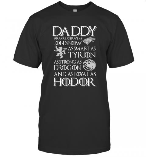 Daddy You Are As Brave As Jon Snow Daddy You Are As Brave As Jon Snow