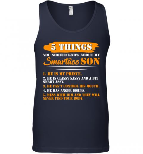 Funny 5 Things You Should Know About My Smartass Son Tank Top 2 » Cool Gifts for You - Mfamilygift Funny 5 Things You Should Know About My Smartass Son Tank Top 2