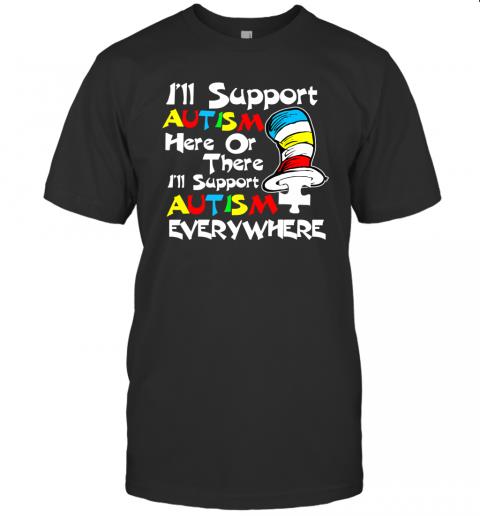 Funny , I'll Support Autism Here Or There Autism