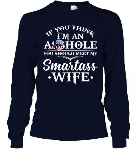 Funny Men Shirt You Should Meet My Smartass Wife Long Sleeve 2 » Cool Gifts for You - Mfamilygift Funny Men Shirt You Should Meet My Smartass Wife Long Sleeve 2
