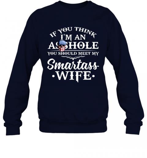 Funny Men Shirt You Should Meet My Smartass Wife Sweater 2 » Cool Gifts for You - Mfamilygift Funny Men Shirt You Should Meet My Smartass Wife Sweater 2