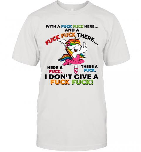 Funny Unicorn I Don't Give A Fuck T-Shirt Funny Unicorn I Don't Give A Fuck T-Shirt