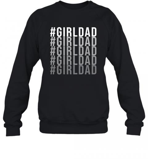 #Girldad Girl Dad Girl Dad 3 » Cool Gifts for You - Mfamilygift #Girldad Girl Dad Girl Dad 3