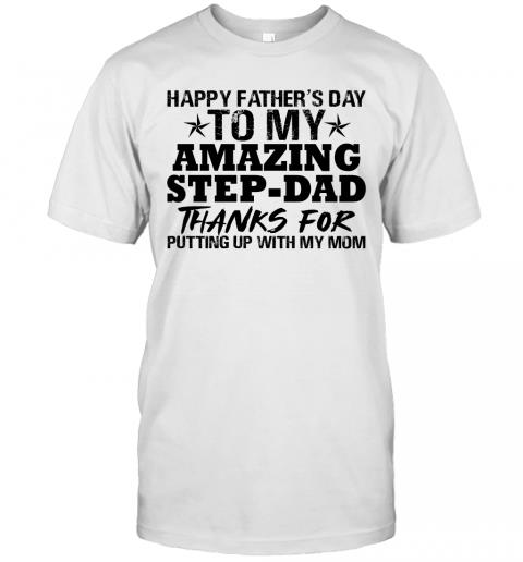 Happy Father's Day To My Amazing Step Dad