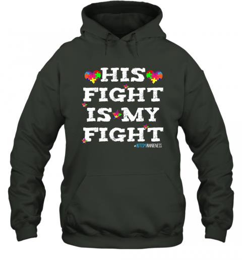 His Fight Is My Fight Proud Atuism Parent 2 » Cool Gifts for You - Mfamilygift His Fight Is My Fight Proud Atuism Parent 2