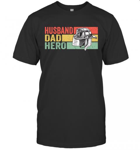 Husband Dad Hero Firefighter Husband Dad Hero Firefighter