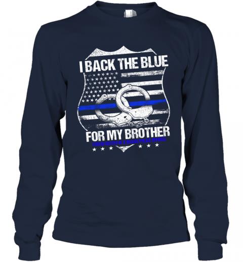 I Back The Blue For My Brother 3 » Cool Gifts for You - Mfamilygift I Back The Blue For My Brother 3