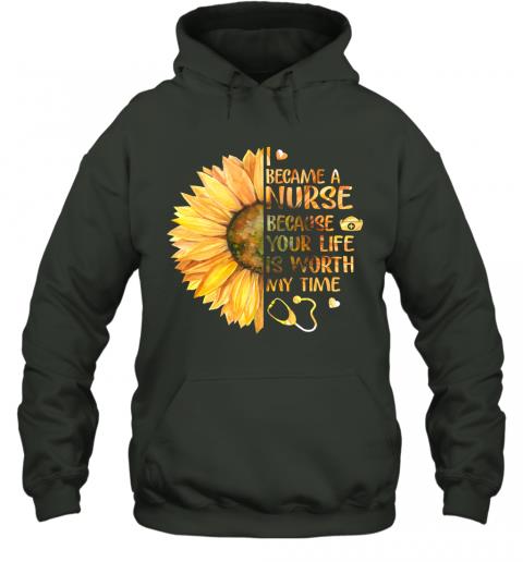 I Became A Nurse Because Your Life Is Worth My Time 2 » Cool Gifts for You - Mfamilygift I Became A Nurse Because Your Life Is Worth My Time 2