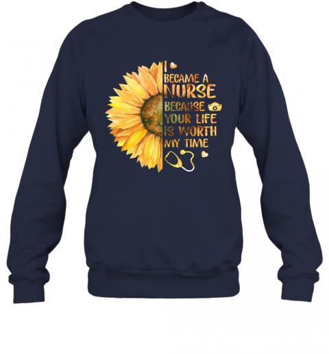 I Became A Nurse Because Your Life Is Worth My Time 4 » Cool Gifts for You - Mfamilygift I Became A Nurse Because Your Life Is Worth My Time 4