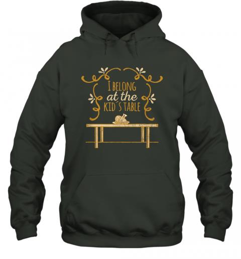 I Belong at the Kids Table Thanksgiving Funny Cute T Shirt 2 » Cool Gifts for You - Mfamilygift I Belong at the Kids Table Thanksgiving Funny Cute T Shirt 2