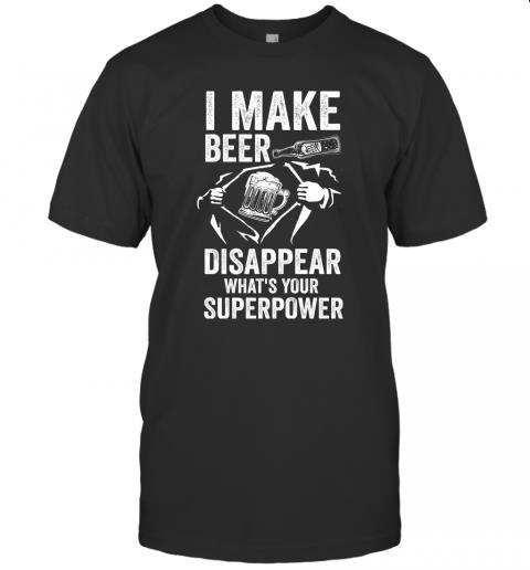I Make Beer Disappear What's Your Superpower