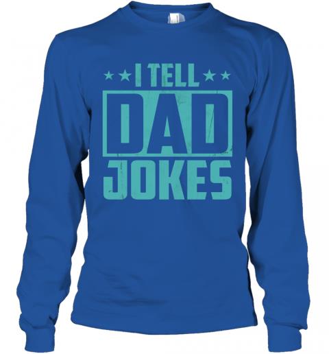I Tell Dad Jokes 4 » Cool Gifts for You - Mfamilygift I Tell Dad Jokes 4