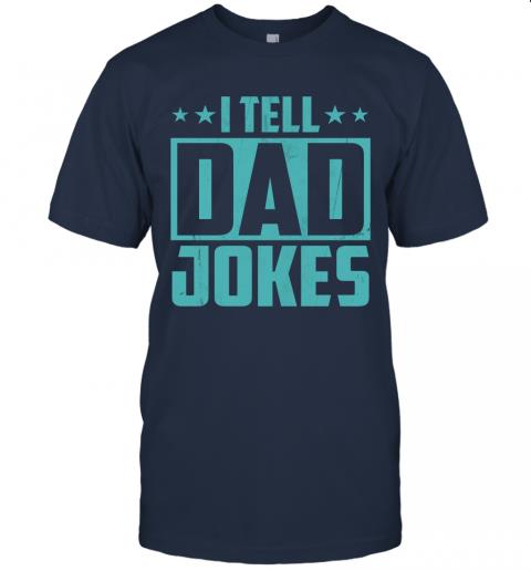 I Tell Dad Jokes 5 » Cool Gifts for You - Mfamilygift I Tell Dad Jokes 5