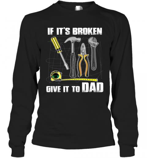 If Its Broken Give It To Dad 2 » Cool Gifts for You - Mfamilygift If Its Broken Give It To Dad 2
