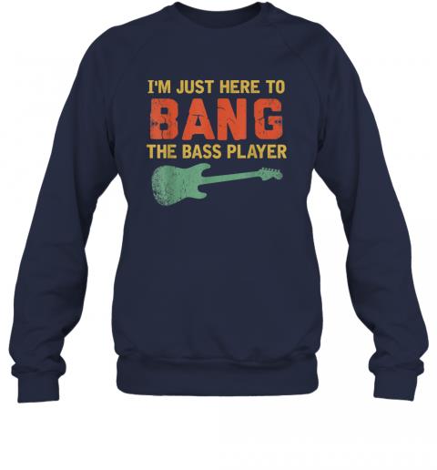 Im Just Here To Bang The Bass Player Vintage 4 » Cool Gifts for You - Mfamilygift Im Just Here To Bang The Bass Player Vintage 4