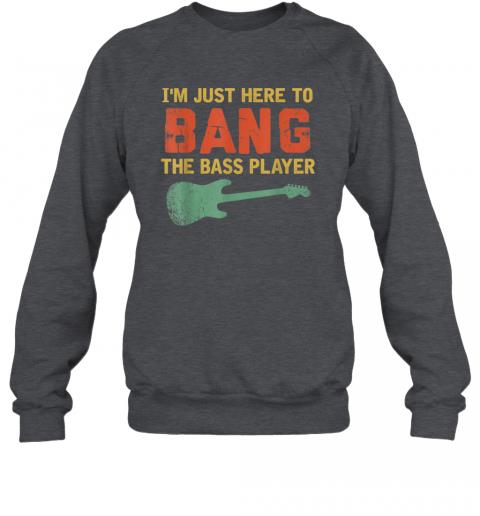 Im Just Here To Bang The Bass Player Vintage 5 » Cool Gifts for You - Mfamilygift Im Just Here To Bang The Bass Player Vintage 5