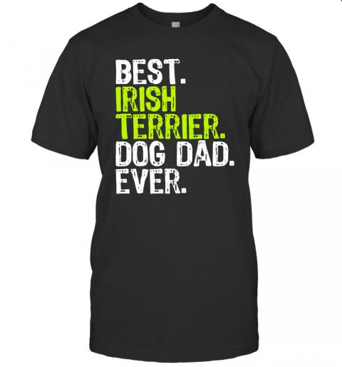 Irish Terrier Dog Dad Fathers Day Dog Lovers Gift Irish Terrier Dog Dad Fathers Day Dog Lovers Gift