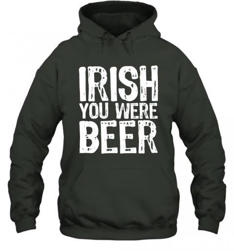 Irish You Were Beer Funny St. Patricks Day 2 » Cool Gifts for You - Mfamilygift Irish You Were Beer Funny St. Patricks Day 2