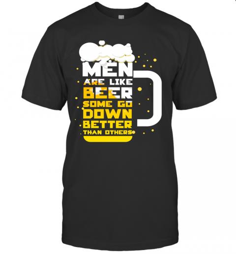 Men Are Like Beer Some Go Down Better Than Others