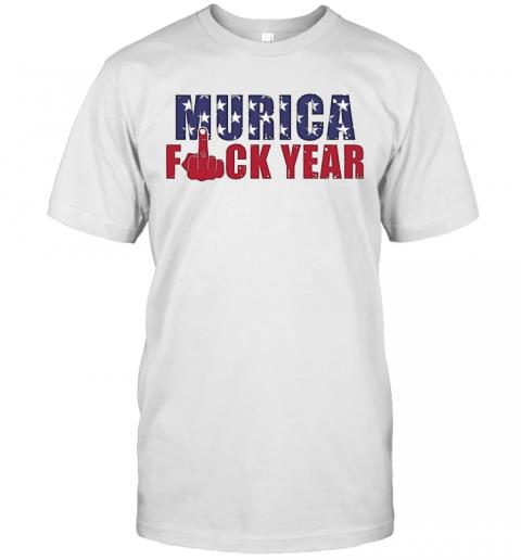 Murica Fuck Year Independence Day 4th Of July Patriotic