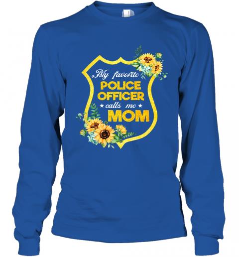 My Favorite Police Officer Calls Me Mom 4 » Cool Gifts for You - Mfamilygift My Favorite Police Officer Calls Me Mom 4