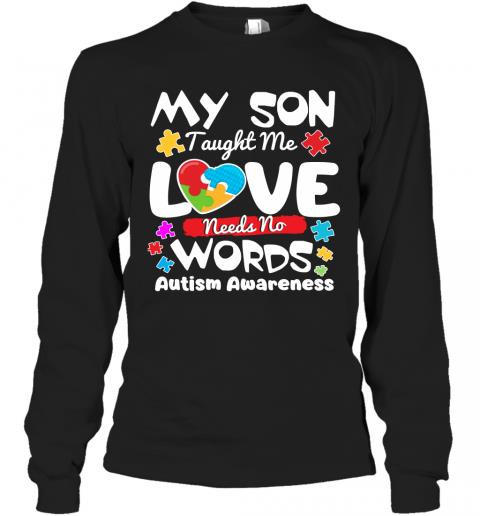 My Son Taught Me Love Needs No Words Autism Awareness Puzzle Heart 2 » Cool Gifts for You - Mfamilygift My Son Taught Me Love Needs No Words Autism Awareness Puzzle Heart 2