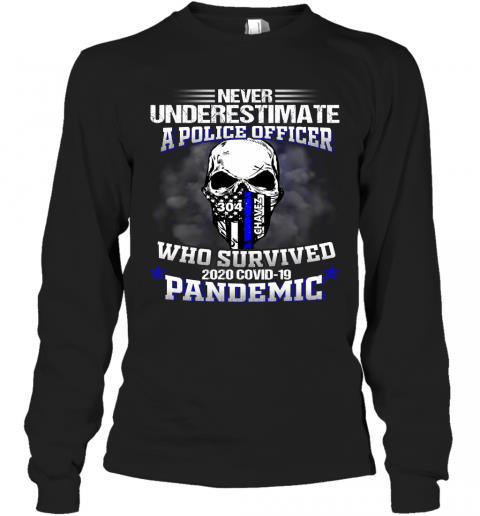 Never Underestimate A Police Officer Who Survived 2020 Covid 19 Pandemic 2 » Cool Gifts for You - Mfamilygift Never Underestimate A Police Officer Who Survived 2020 Covid 19 Pandemic 2