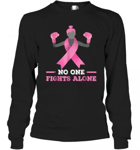 No One Fights Alone T shirt Breast Cancer Tee Fighter Long Sleeve