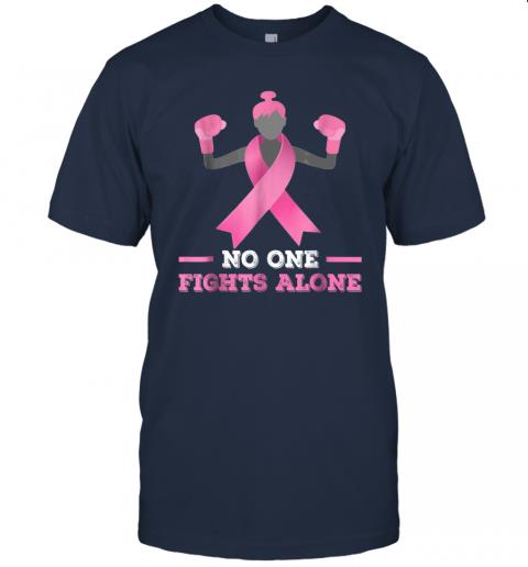 No One Fights Alone T shirt Breast Cancer Tee Fighter T-Shirt 2 » Cool Gifts for You - Mfamilygift No One Fights Alone T shirt Breast Cancer Tee Fighter T-Shirt 2
