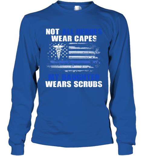 Nurse Not All Heroes Wear Capes May Daughter Wears Scrup 4 » Cool Gifts for You - Mfamilygift Nurse Not All Heroes Wear Capes May Daughter Wears Scrup 4