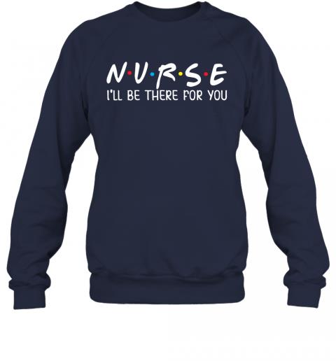 Nurse Ill Be There For You Junior Tops Teen Girls 4 » Cool Gifts for You - Mfamilygift Nurse Ill Be There For You Junior Tops Teen Girls 4