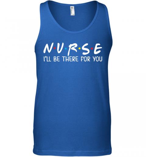 Nurse Ill Be There For You Junior Tops Teen Girls Tank Top 3 » Cool Gifts for You - Mfamilygift Nurse Ill Be There For You Junior Tops Teen Girls Tank Top 3