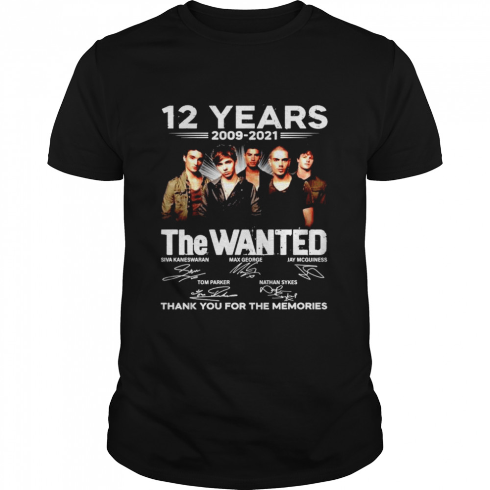 12 Years The Wanted 2009 2021 Thank You For The Memories Shirt