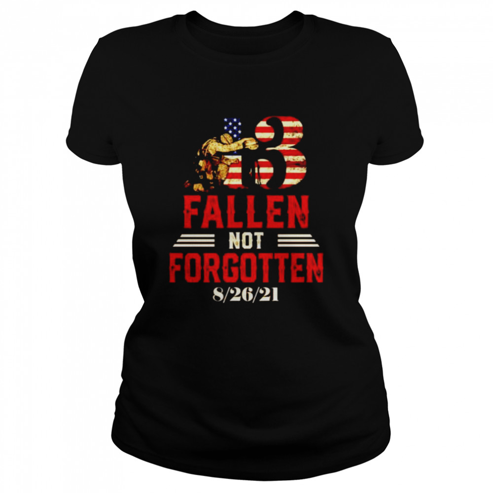 13 Fallen Not Forgotten Shirt 1 » Cool Gifts for You - Mfamilygift 13 Fallen Not Forgotten Shirt 1
