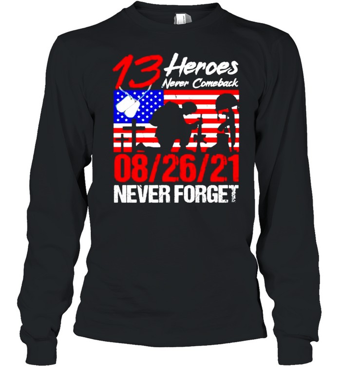 13 Heroes Never Comeback Never Forget Shirt 2 » Cool Gifts for You - Mfamilygift 13 Heroes Never Comeback Never Forget Shirt 2
